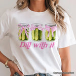 Coquette Dill With It Funny T-Shirt, Pink Bow Pickle Lover White Tee for Cute and Quirky Style Fans