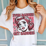 Even Baddies Get Saddies T-Shirt, Retro Crying Girl Pop Art White Tee for Stylish and Emotional Women
