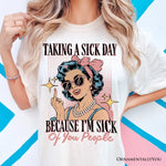Taking a Sick Day T-Shirt, Retro Pop Art Woman Middle Finger Sarcastic White Tee for Fed Up Women
