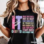 It's Okay To Mental Health T-Shirt, White and Black Tee with Positive Affirmations