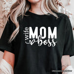 Wife Mom Boss T-Shirt, Black Casual Tee for Strong and Empowered Mothers