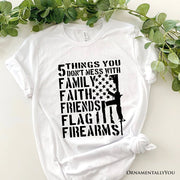 5 Things You Don’t Mess With Dad T-Shirt, Black and White Patriotic Father Tee with Bold Statemen