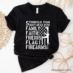 5 Things You Don’t Mess With Dad T-Shirt, Black and White Patriotic Father Tee with Bold Statemen