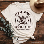 Feral Moms Social Club Goose T-Shirt, Funny White and Natural Tee for Loud and Proud Moms