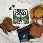 Respect Locals Bigfoot T-Shirt, White Funny Sasquatch Tee for Nature