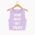 Load image into Gallery viewer, Good Boys Get Treats Crop Tank | Gift for Dog Moms | Made in USA