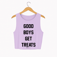 Load image into Gallery viewer, Good Boys Get Treats Crop Tank | Gift for Dog Moms | Made in USA