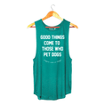 Load image into Gallery viewer, Good Things Come to Those Who Pet Dogs Tank | Gift for Dog Moms