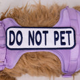 Load image into Gallery viewer, Do Not Pet 2x6 Patch