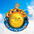Load image into Gallery viewer, You Are My Sunshine Ornament - Southlake Paws