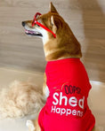 Load image into Gallery viewer, Parisian Pet 'Shed Happens' Funny Dog Shirt – Soft Cotton Slogan Pet Apparel for Dogs & Cats, Red