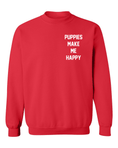 Load image into Gallery viewer, Motto Puppies Make Me Happy Uni-Sex Sweatshirt | Small Chest Print | Made in USA Best Gift