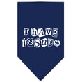 Load image into Gallery viewer, Pet and Dog Bandana Screen Printed, "I Have Issues"