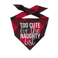 Load image into Gallery viewer, Too Cute for the Naughty List Christmas Dog Bandana