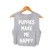 Puppies Make Me Happy | Crop Top Gift For Dog Lovers