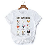 God Says I Am Christian T-Shirt, Rooster and Chicken White Tee for Farm Style Lovers