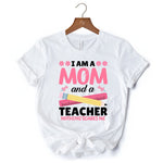 I Am a Mom and a Teacher Nothing Scares Me T-Shirt, White School Tee