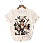 You've Just Buttered Your Last Biscuit T-Shirt, Cute Cowboy Cat Western Retro White and Natural Tee for Country Style Lovers