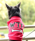 Load image into Gallery viewer, Parisian Pet 'WTF' Pet Shirt - Funny Dog & Cat Shirt, Red