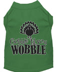 Load image into Gallery viewer, Pet Dog & Cat Shirt Screen Printed, "Gobble Til Ya Wobble"