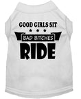 Load image into Gallery viewer, Pet Shirt "Good Girls Sit, Bad Bitches Ride"