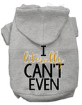 Load image into Gallery viewer, Pet Hoodie "I Literally Can't Even"