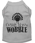 Load image into Gallery viewer, Pet Dog & Cat Shirt Screen Printed, "Gobble Til Ya Wobble"
