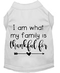 Load image into Gallery viewer, Pet Dog & Cat Shirt Screen Printed, "I Am What My Family Is Thankful For"