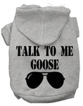 Load image into Gallery viewer, Pet Hoodie "Talk To Me Goose"
