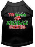 Load image into Gallery viewer, Christmas Pet Dog & Cat Shirt Screen Printed, "Too Cute For Ugly Sweaters"