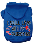 Load image into Gallery viewer, Pet Hoodie "I Still Live With My Parents"