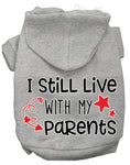 Load image into Gallery viewer, Pet Hoodie "I Still Live With My Parents"