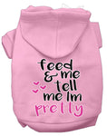 Load image into Gallery viewer, Pet Hoodie "Feed Me, & Tell Me I'm Pretty"