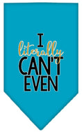 Load image into Gallery viewer, Pet and Dog Bandana Screen Printed, "I Literally Can't Even"