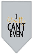 Load image into Gallery viewer, Pet and Dog Bandana Screen Printed, "I Literally Can't Even"
