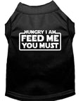 Load image into Gallery viewer, Pet Dog & Cat Shirt Screen Printed, "Hungry I Am, Feed Me You Must"