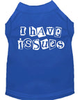 Load image into Gallery viewer, Pet Shirt "I Have Issues"