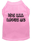 Load image into Gallery viewer, Pet Dog & Cat Shirt Screen Printed, "It's All About Me"