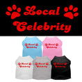 Load image into Gallery viewer, Pet Dog & Cat Shirt Screen Printed, "Local Celebrity"