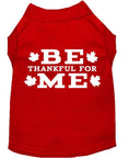 Load image into Gallery viewer, Thanksgiving Screen Print Pet Shirt, "Be Thankful For Me"