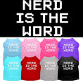 Load image into Gallery viewer, Pet Shirt "Nerd Is The Word"