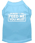 Load image into Gallery viewer, Pet Dog & Cat Shirt Screen Printed, "Hungry I Am, Feed Me You Must"