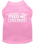 Load image into Gallery viewer, Pet Dog & Cat Shirt Screen Printed, "Hungry I Am, Feed Me You Must"