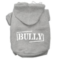 Load image into Gallery viewer, Pet Hoodie Screen Printed, "Bully"