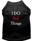 Load image into Gallery viewer, Pet Dog & Cat Shirt Screen Printed, "I Do Bad Things"