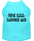 Load image into Gallery viewer, Pet Dog & Cat Shirt Screen Printed, "It's All About Me"