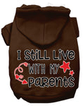 Load image into Gallery viewer, Pet Hoodie "I Still Live With My Parents"