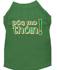 Load image into Gallery viewer, Pet Shirt "Pog Mo Thoin"