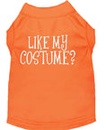 Load image into Gallery viewer, Halloween Pet Dog & Cat Shirt Screen Printed, "Like My Costume?"