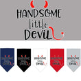 Load image into Gallery viewer, Pet and Dog Bandana Screen Printed, "Handsome Little Devil"